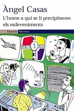 HOME A QUI SE LI PRECIPITAVEN ELS ESDEVENIMENTS (NAR. 252) - IPE UN ALTRE ISBN | 9788497871020 | CASAS, ANGEL | Llibreria Aqualata | Comprar llibres en català i castellà online | Comprar llibres Igualada