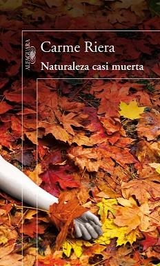 NATURALEZA CASI MUERTA | 9788420410395 | RIERA, CARME | Llibreria Aqualata | Comprar llibres en català i castellà online | Comprar llibres Igualada