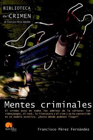 MENTES CRIMINALES | 9788499672298 | PÉREZ FERNÁNDEZ, FRANCISCO | Llibreria Aqualata | Comprar libros en catalán y castellano online | Comprar libros Igualada