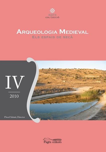 ARQUEOLOGIA MEDIEVAL. ELS ESPAIS DE SECÀ | 9788499751658 | SABATE, FLOCEL (DIRECTOR) | Llibreria Aqualata | Comprar libros en catalán y castellano online | Comprar libros Igualada