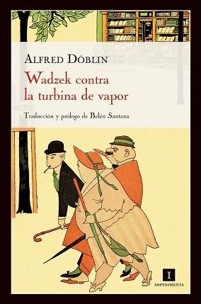 WADZEK CONTRA LA TURBINA DE VAPOR | 9788415130321 | DÖBLIN, ALFRED | Llibreria Aqualata | Comprar llibres en català i castellà online | Comprar llibres Igualada