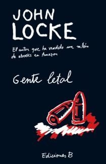 GENTE LETAL | 9788466650236 | LOCKE, JOHN | Llibreria Aqualata | Comprar libros en catalán y castellano online | Comprar libros Igualada