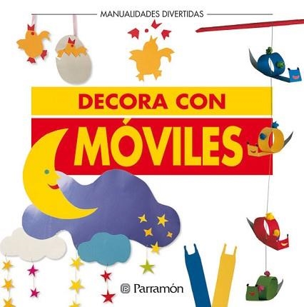 DECORA CON MOVILES | 9788434218468 | Llibreria Aqualata | Comprar llibres en català i castellà online | Comprar llibres Igualada