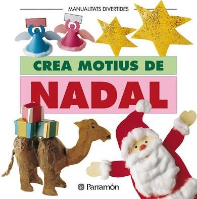 CREAR MOTIUS DE NADAL, MANUALITATS DIVERTIDES | 9788434219885 | Llibreria Aqualata | Comprar llibres en català i castellà online | Comprar llibres Igualada