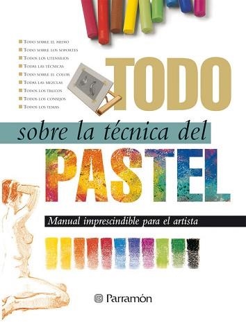 TODO SOBRE LA TECNICA DEL PASTEL | 9788434218659 | Llibreria Aqualata | Comprar llibres en català i castellà online | Comprar llibres Igualada