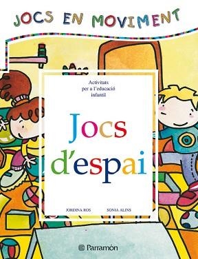 JOCS D'ESPAI (JOCS DE MOVIMENT) | 9788434223622 | ROS, JORDINA | Llibreria Aqualata | Comprar llibres en català i castellà online | Comprar llibres Igualada