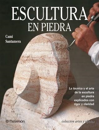 ESCULTURA EN PIEDRA (ARTES Y OFICIOS) | 9788434222816 | SANTAMERA,C. | Llibreria Aqualata | Comprar llibres en català i castellà online | Comprar llibres Igualada