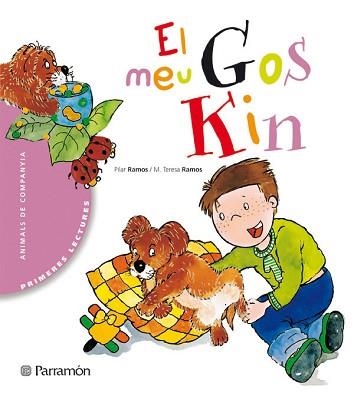 MEU GOS KIN, EL (PRIMERES LECTURES A PARTIR 4 ANYS) | 9788434225909 | RAMOS, P./ RAMOS, M.T. | Llibreria Aqualata | Comprar llibres en català i castellà online | Comprar llibres Igualada