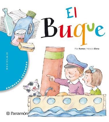 BUQUE, EL (PRIMERAS LECTURAS) | 9788434225831 | ELENA, HORACIO/RAMOS, PILAR | Llibreria Aqualata | Comprar llibres en català i castellà online | Comprar llibres Igualada