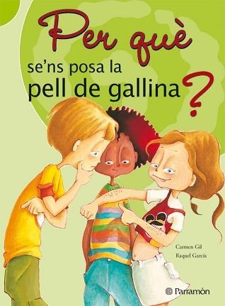 PER QUE SE'NS POSA LA PELL DE GALLINA? | 9788434226555 | GIL, CARMEN / CACERES, M. | Llibreria Aqualata | Comprar llibres en català i castellà online | Comprar llibres Igualada