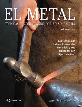 METAL, EL | 9788434226647 | ARES, JOSE ANTONIO | Llibreria Aqualata | Comprar llibres en català i castellà online | Comprar llibres Igualada