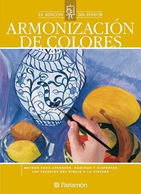 ARMONIZACION DE COLORES (RINCON DEL PINTOR) | 9788434226630 | AA.VV | Llibreria Aqualata | Comprar llibres en català i castellà online | Comprar llibres Igualada