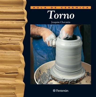 TORNO (AULA DE CERAMICA) | 9788434221994 | Llibreria Aqualata | Comprar llibres en català i castellà online | Comprar llibres Igualada