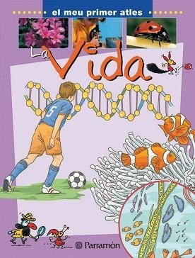 VIDA, LA (MEU PRIMER ATLES) | 9788434227125 | Llibreria Aqualata | Comprar llibres en català i castellà online | Comprar llibres Igualada