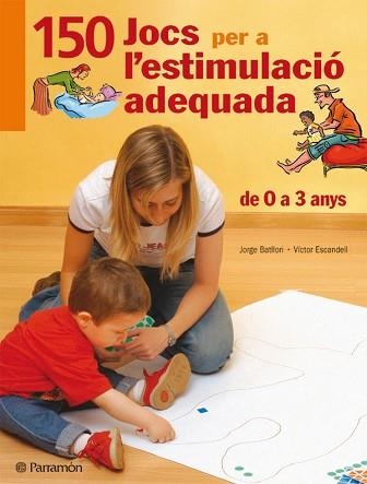 150 JOCS PER A L'ESTIMULACIO ADEQUADA | 9788434228825 | AA.VV. | Llibreria Aqualata | Comprar llibres en català i castellà online | Comprar llibres Igualada