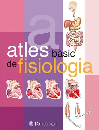 ATLES BASIC DE FISIOLOGIA | 9788434225701 | BARGALLO I CHAVES, EVA ,   TR. | Llibreria Aqualata | Comprar llibres en català i castellà online | Comprar llibres Igualada