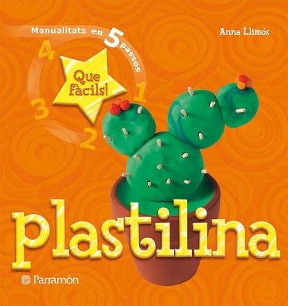 PLASTILINA (MANUALITATS EN 5 PASSOS) | 9788434228986 | LLIMOS, ANNA | Llibreria Aqualata | Comprar llibres en català i castellà online | Comprar llibres Igualada