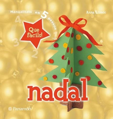 NADAL (MANUALITATS EN 5 PASSOS) | 9788434229044 | LLIMOS, ANNAÇ | Llibreria Aqualata | Comprar llibres en català i castellà online | Comprar llibres Igualada