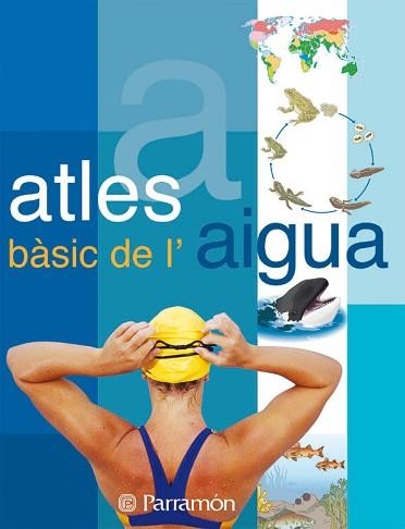 ATLES BASIC DE L'AIGUA | 9788434228658 | Llibreria Aqualata | Comprar llibres en català i castellà online | Comprar llibres Igualada