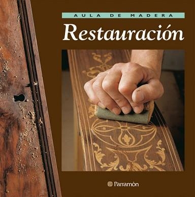 RESTAURACION (AULA DE MADERA) | 9788434222236 | VVAA | Llibreria Aqualata | Comprar llibres en català i castellà online | Comprar llibres Igualada