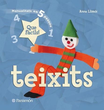 TEIXITS (MANUALITATS EN 5 PASSOS) | 9788434229006 | LLIMOS, ANNA | Llibreria Aqualata | Comprar llibres en català i castellà online | Comprar llibres Igualada