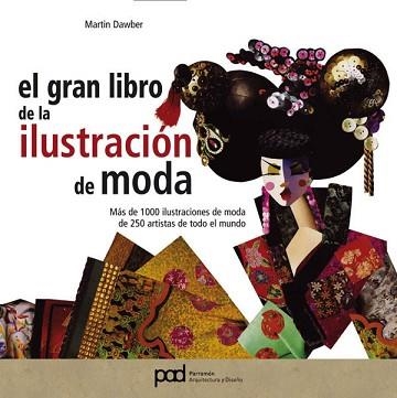 GRAN LIBRO DE LA ILUSTRACION DE MODA, EL | 9788434227224 | DAWBER, MARTIN | Llibreria Aqualata | Comprar llibres en català i castellà online | Comprar llibres Igualada