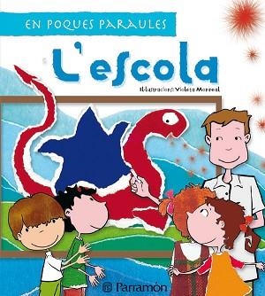 ESCOLA, L' (EN POQUES PARAULES) | 9788434232532 | Llibreria Aqualata | Comprar llibres en català i castellà online | Comprar llibres Igualada