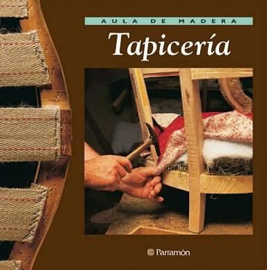 TAPICERIA (AULA DE MADERA) | 9788434222199 | Llibreria Aqualata | Comprar llibres en català i castellà online | Comprar llibres Igualada