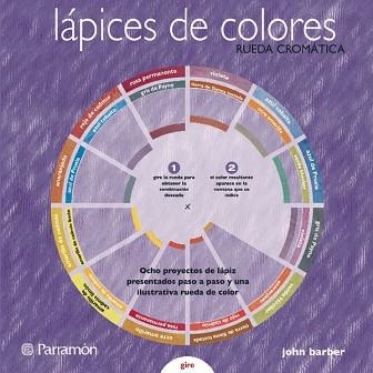 LAPICES DE COLORES. RUEDA CROMATICA | 9788434233522 | BARBER, JOHN | Llibreria Aqualata | Comprar llibres en català i castellà online | Comprar llibres Igualada