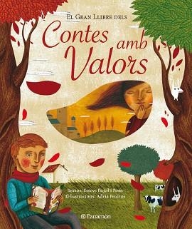 GRAN LLIBRE DELS CONTES AMB VALORS, EL | 9788434233218 | PUJOL I PONS, ESTEVE / FRUITOS, ADRIA | Llibreria Aqualata | Comprar llibres en català i castellà online | Comprar llibres Igualada