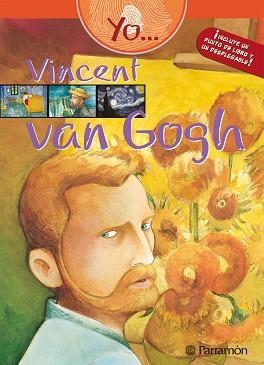 YO... VINCENT VAN GOGH | 9788434234680 | Llibreria Aqualata | Comprar llibres en català i castellà online | Comprar llibres Igualada