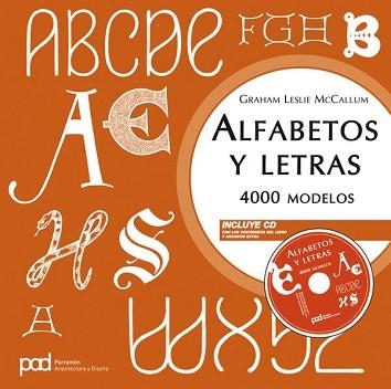 ALFABETOS Y LETRAS. 4000 MODELOS + CD | 9788434235960 | LESLIE MCCALLUM, GRAHAM | Llibreria Aqualata | Comprar llibres en català i castellà online | Comprar llibres Igualada