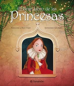 GRAN LIBRO DE LAS PRINCESAS, EL | 9788434234840 | VINYOLI, JOAN I ALBERT / RUANO, SARA | Llibreria Aqualata | Comprar llibres en català i castellà online | Comprar llibres Igualada