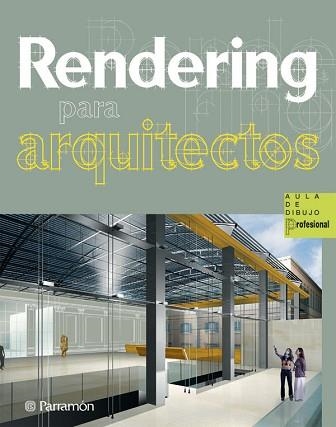 RENDERING PARA ARQUITECTOS | 9788434235601 | Llibreria Aqualata | Comprar llibres en català i castellà online | Comprar llibres Igualada