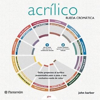 ACRILICO (RUEDA CROMATICA) | 9788434233409 | BARBER, JOHN | Llibreria Aqualata | Comprar llibres en català i castellà online | Comprar llibres Igualada