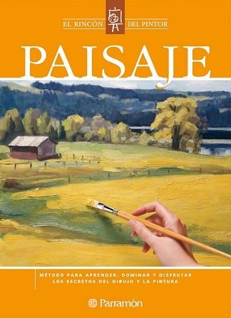 PAISAJE. EL RINCON DEL PINTOR | 9788434222762 | AA.VV. | Llibreria Aqualata | Comprar llibres en català i castellà online | Comprar llibres Igualada