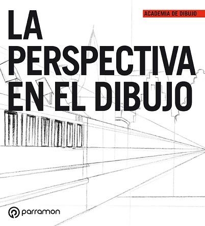 PERSPECTIVA EN EL DIBUJO, LA | 9788434228818 | Llibreria Aqualata | Comprar llibres en català i castellà online | Comprar llibres Igualada