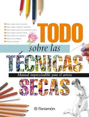 TODO SOBRE LAS TECNICAS SECAS | 9788434226623 | VV.AA | Llibreria Aqualata | Comprar llibres en català i castellà online | Comprar llibres Igualada