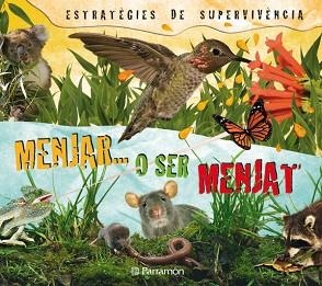 MENJAR O SER MENJAT (ESTRATEGIES DE SUPERVIVENCIA) | 9788434234222 | BARRES, JOSEP MARIA | Llibreria Aqualata | Comprar llibres en català i castellà online | Comprar llibres Igualada