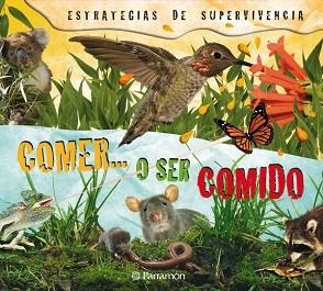 COMER O SER COMIDO (ESTRATEGIAS DE SUPERVIVENCIA) | 9788434234239 | BARRES, JOSEP MARIA | Llibreria Aqualata | Comprar llibres en català i castellà online | Comprar llibres Igualada