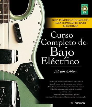 CURSO COMPLETO DE BAJO ELECTRICO | 9788434235809 | ASHTON, ADRIAN | Llibreria Aqualata | Comprar llibres en català i castellà online | Comprar llibres Igualada