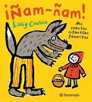 ÑAM ÑAM. MIS CUENTOS INFANTILES FAVORITOS | 9788434236769 | COUSINS, LUCY | Llibreria Aqualata | Comprar libros en catalán y castellano online | Comprar libros Igualada