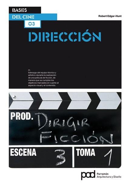 DIRECCION (BASES DEL CINE 3) | 9788434236646 | EDGAR-HUNT, ROBERT | Llibreria Aqualata | Comprar llibres en català i castellà online | Comprar llibres Igualada