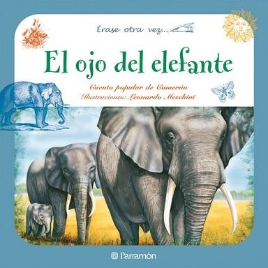 OJO DEL ELEFANTE, EL (ERASE OTRA VEZ...) | 9788434236356 | MESCHINI, LEONARDO | Llibreria Aqualata | Comprar llibres en català i castellà online | Comprar llibres Igualada