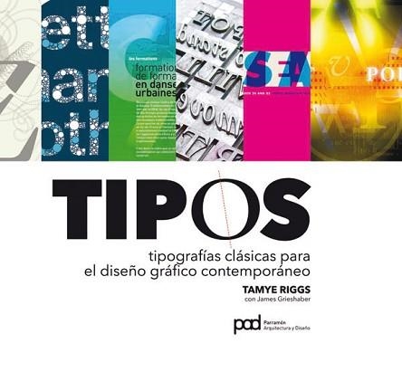 TIPOS. TIPOGRAFIA CLASICA | 9788434237353 | RIGGS, TAMYE | Llibreria Aqualata | Comprar llibres en català i castellà online | Comprar llibres Igualada