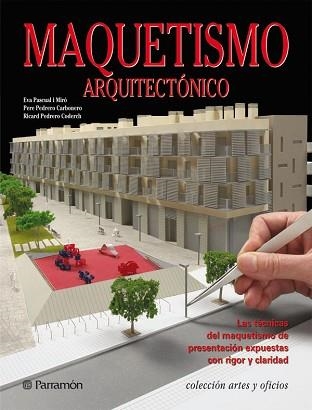 MAQUETISMO ARQUITECTONICO | 9788434235212 | PASCUAL I MIRO, EVA | Llibreria Aqualata | Comprar llibres en català i castellà online | Comprar llibres Igualada