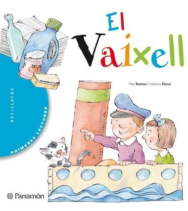 VAIXELL, EL (PRIMERES LECTURES) (TAPA DURA) | 9788434225794 | ELENA, HORACIO / RAMOS, PILAR | Llibreria Aqualata | Comprar llibres en català i castellà online | Comprar llibres Igualada