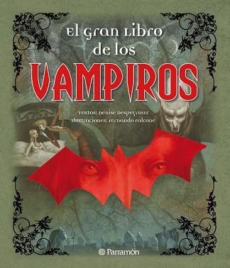 GRAN LIBRO DE LOS VAMPIROS, EL | 9788434236899 | DESPEYROUX, DENISE / FALCONE, FERNANDO (IL·LUSTR) | Llibreria Aqualata | Comprar libros en catalán y castellano online | Comprar libros Igualada