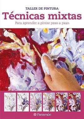 TECNICAS MIXTAS (TALLER DE PINTURA) | 9788434237889 | EQUIPO PARRAMON | Llibreria Aqualata | Comprar llibres en català i castellà online | Comprar llibres Igualada