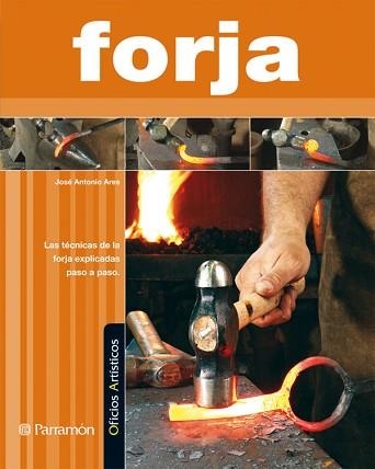 FORJA  | 9788434232051 | ARES, JOSE ANTONIO | Llibreria Aqualata | Comprar llibres en català i castellà online | Comprar llibres Igualada